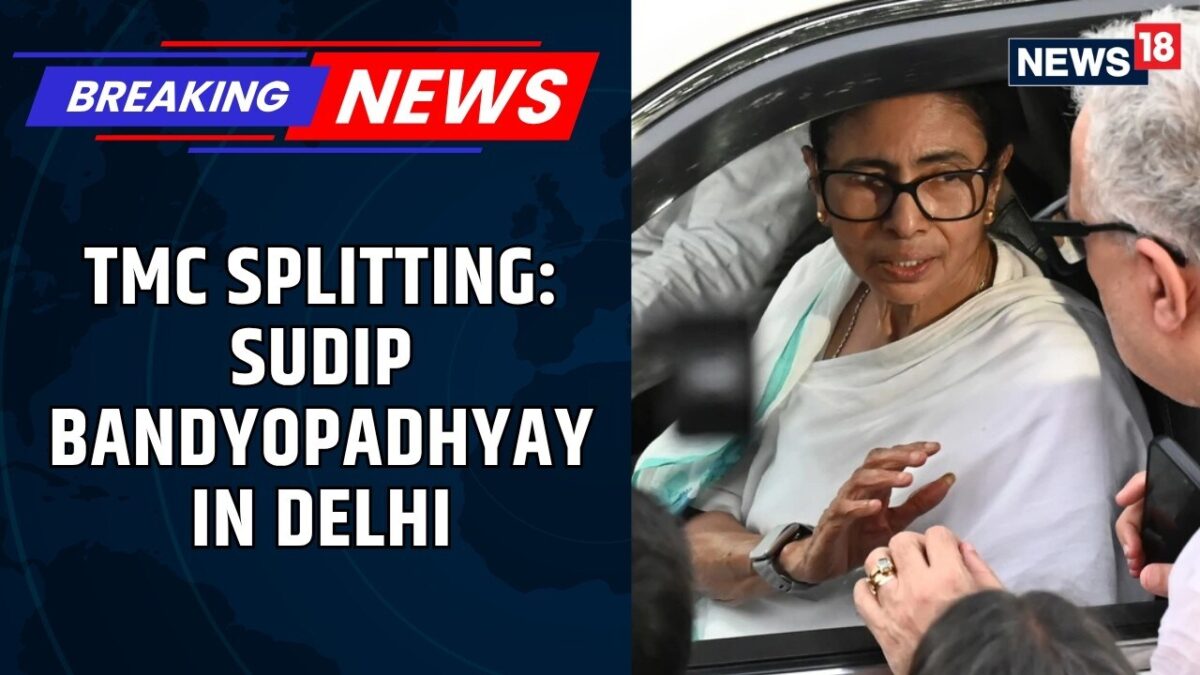 TMC Splitting? Mamata's Top Man Sudip Bandyopadhyay In Delhi Amid Massive 20-MP Revolt! | News18