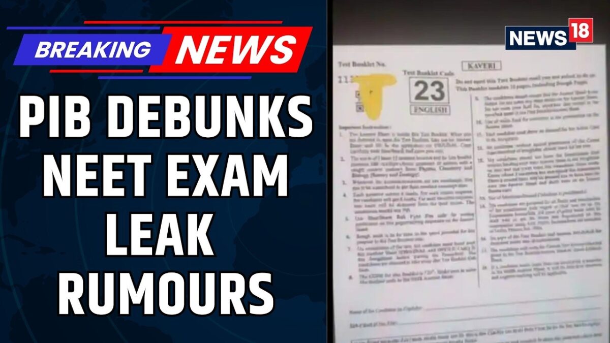 NEET-UG Paper Leak Rumours Debunked: NTA, PIB Fact Check Confirm Viral Claims Are Fake | News18