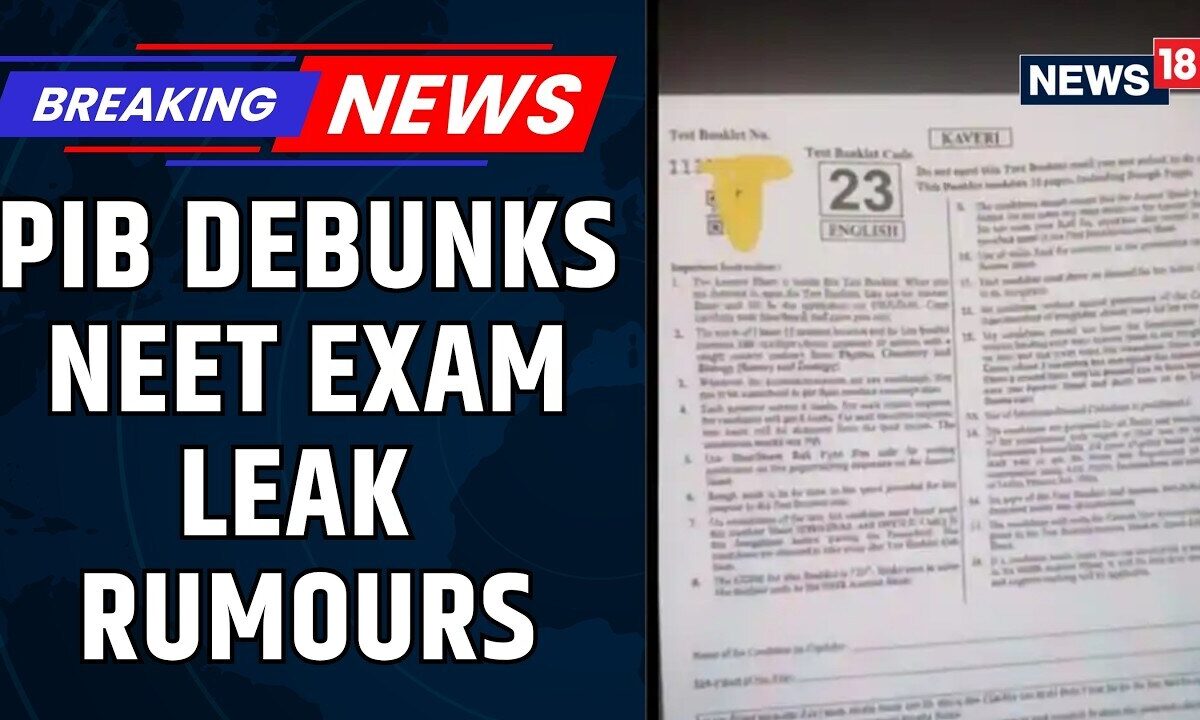 NEET-UG Paper Leak Rumours Debunked: NTA, PIB Fact Check Confirm Viral Claims Are Fake | News18