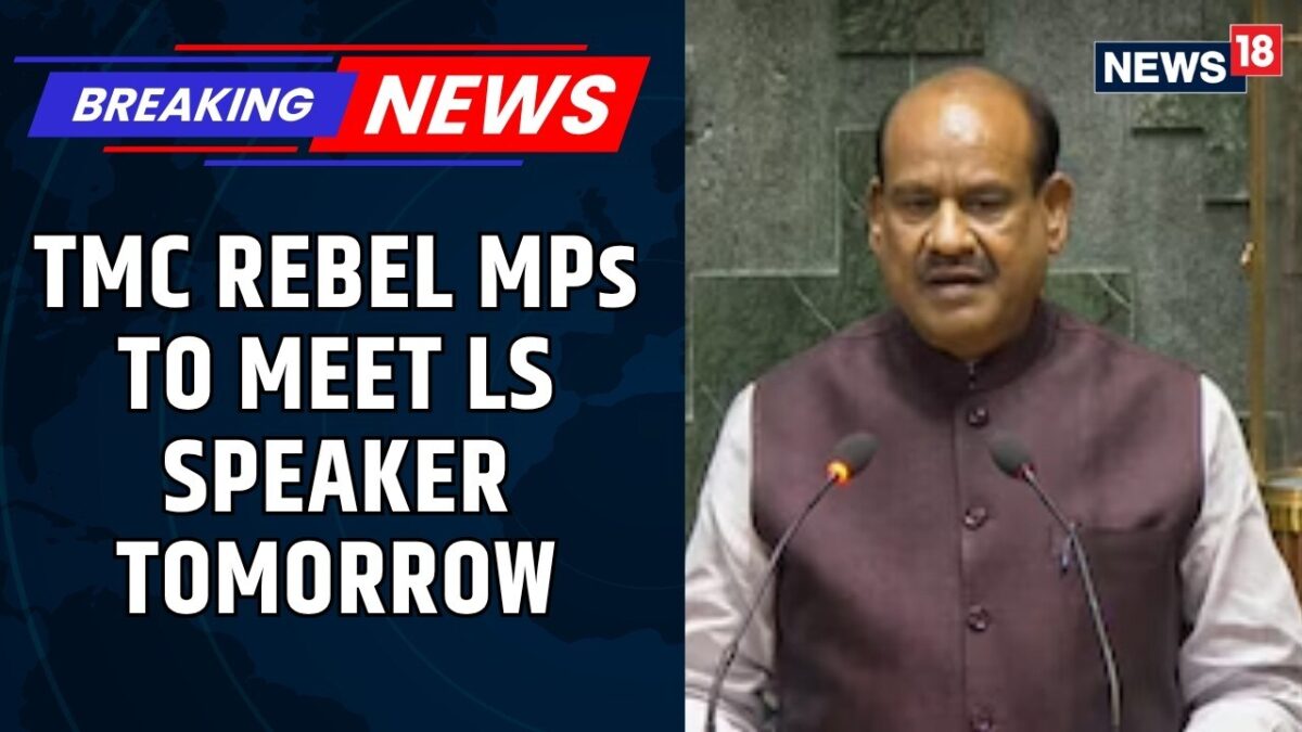 19 Rebel TMC MPs To Meet Speaker Om Birla To Demand "Real TMC" Status! | BREAKING NEWS | News18