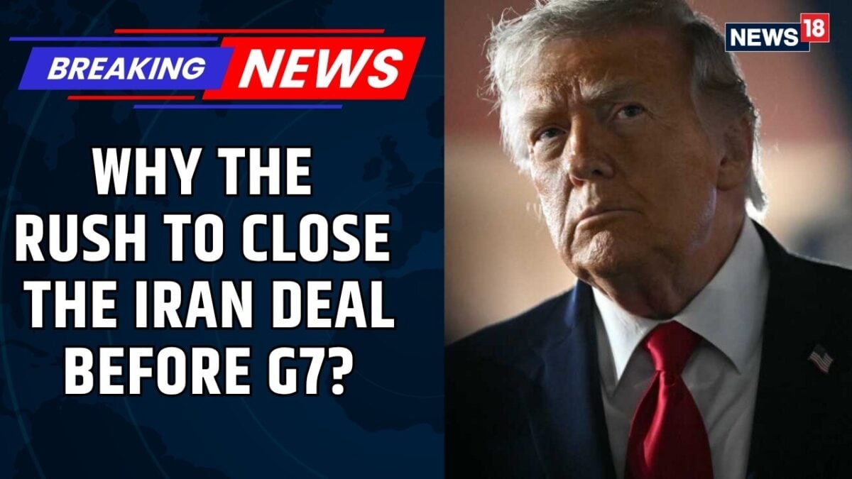 Iran War | Trump Wanted US–Iran Agreement Finalized Before G7 Summit? Why? | Strait Of Hormuz