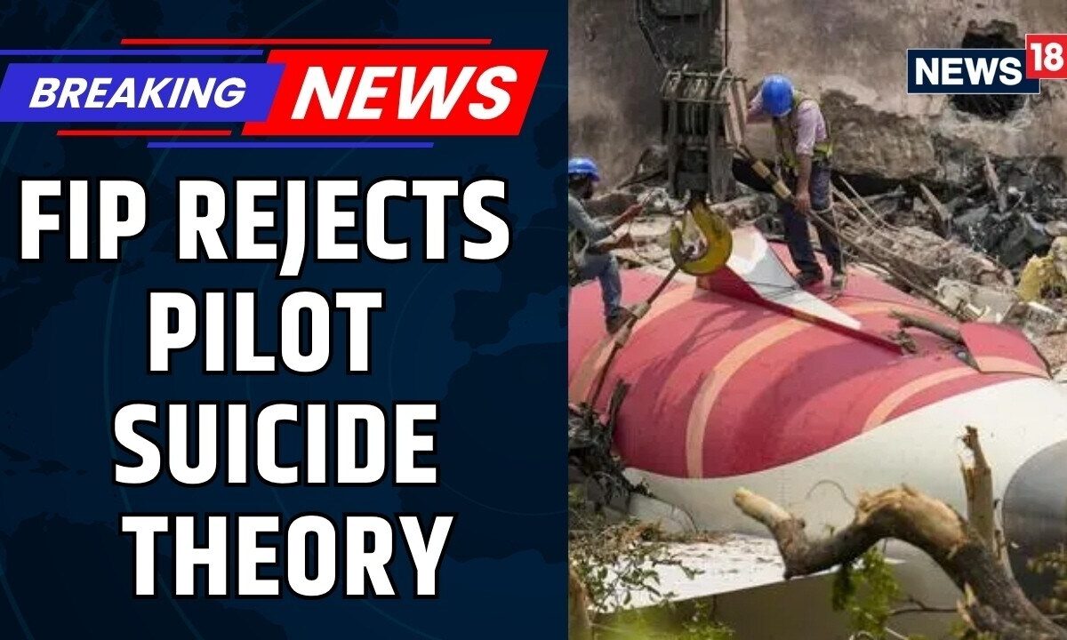 Air India AI-171 Crash News | Federation Of Indian Pilots Rejects 'Pilot Suicide' Theory | News18