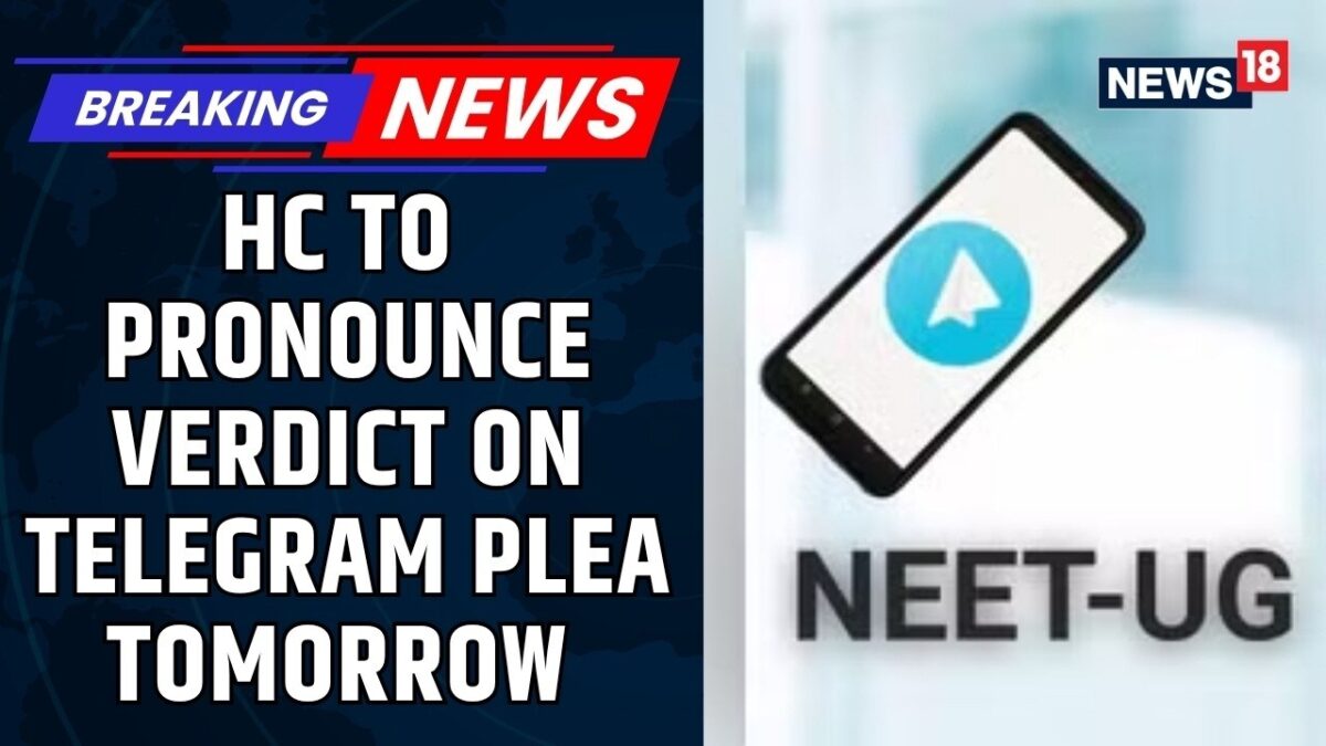 NEET Exam Row News | Delhi HC To Pronounce Verdict On Telegram's Plea Against Temporary Ban | News18