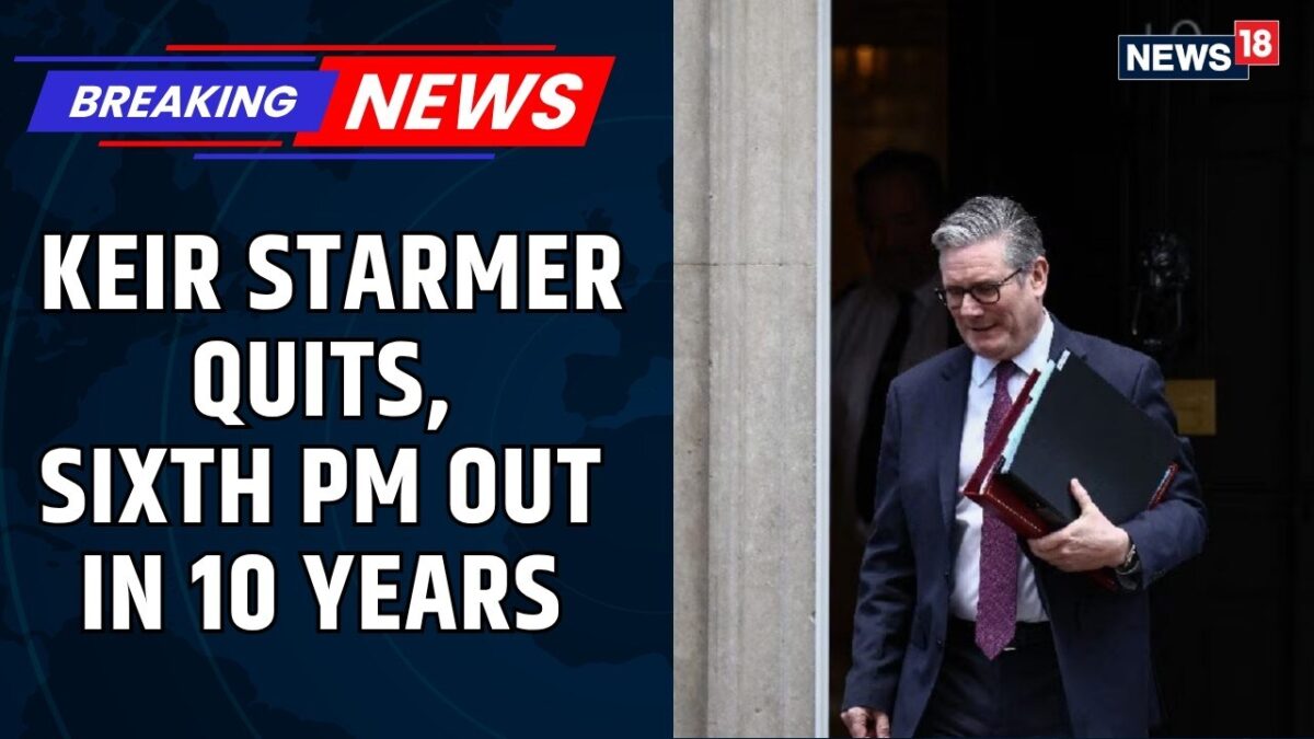 Keir Starmer Quits As UK PM Amid Labour Revolt, Sixth Premier Forced Out In 10 Years | News18