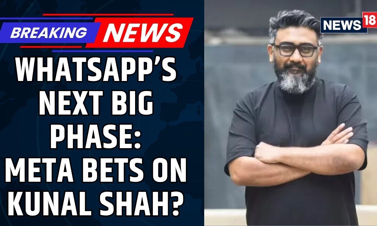 Kunal Shah At Centre Of WhatsApp’s Next Growth Phase As Meta Pushes Payments, Business And AI