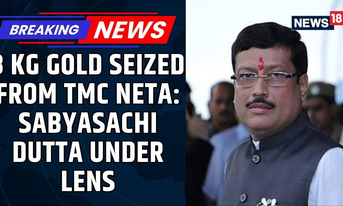 3 Kg Gold Seized From Residence Of Arrested TMC Neta Sabyasachi Dutta | West Bengal Politics |News18