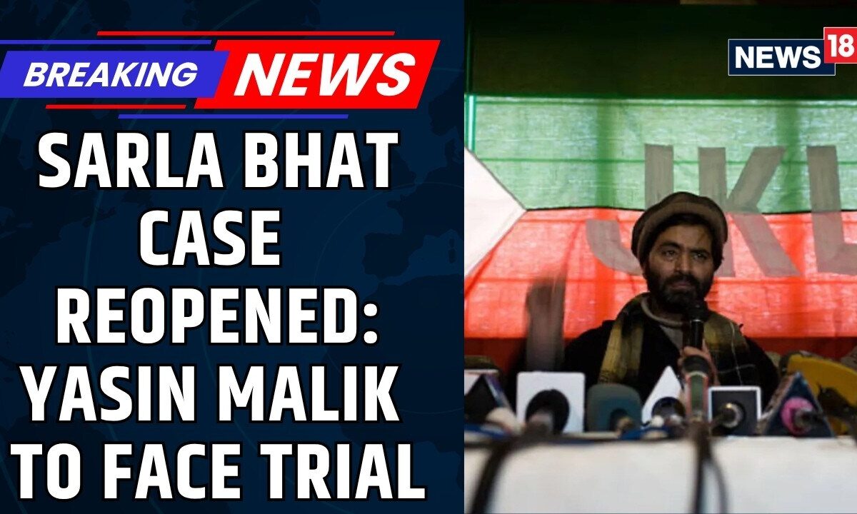 Yasin Malik To Face Trial After 35 Years In Sarla Bhat Case Linked To Kashmiri Pandit Exodus |News18