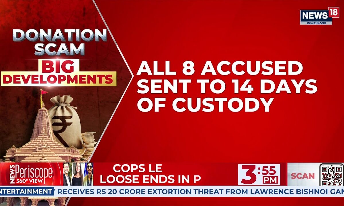 Ram Temple Donation Fraud Case: All 8 Accused Sent to 14-Day Judicial Custody | Breaking News