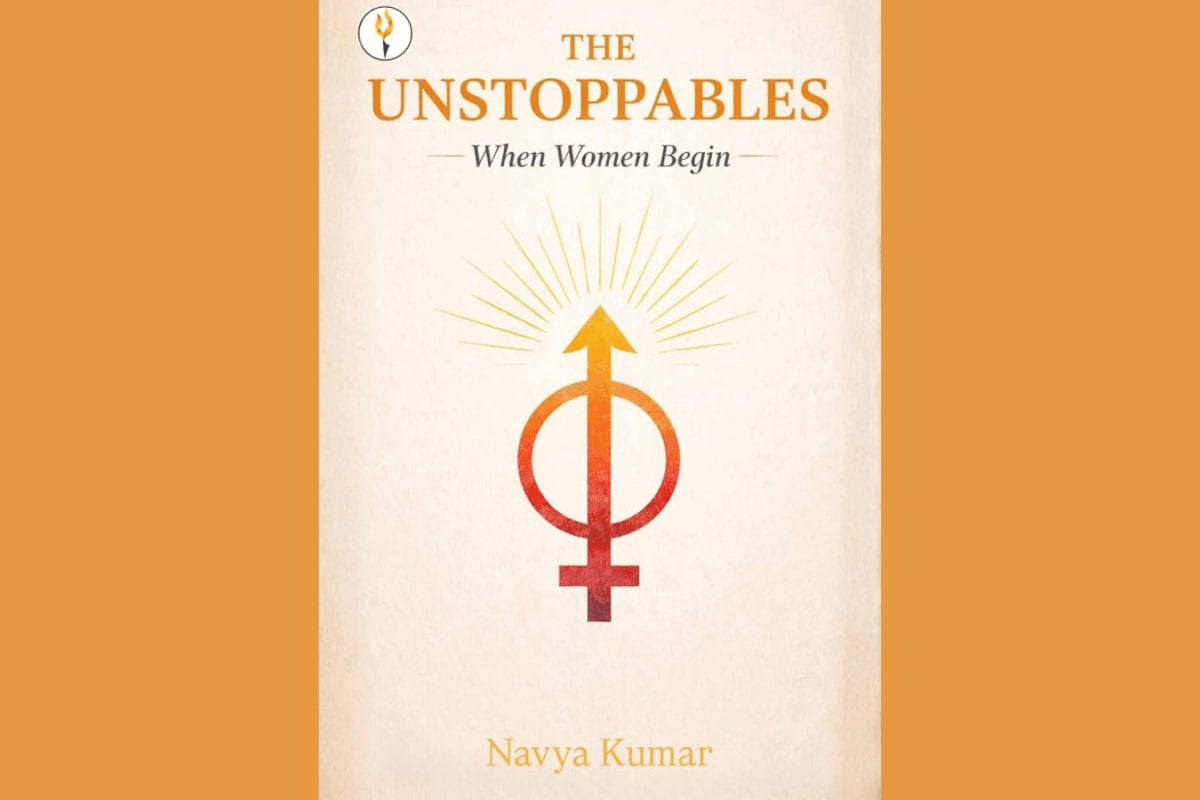 Book Review | ‘The Unstoppables’: A Fresh, Honest Look At India’s Women Entrepreneurs