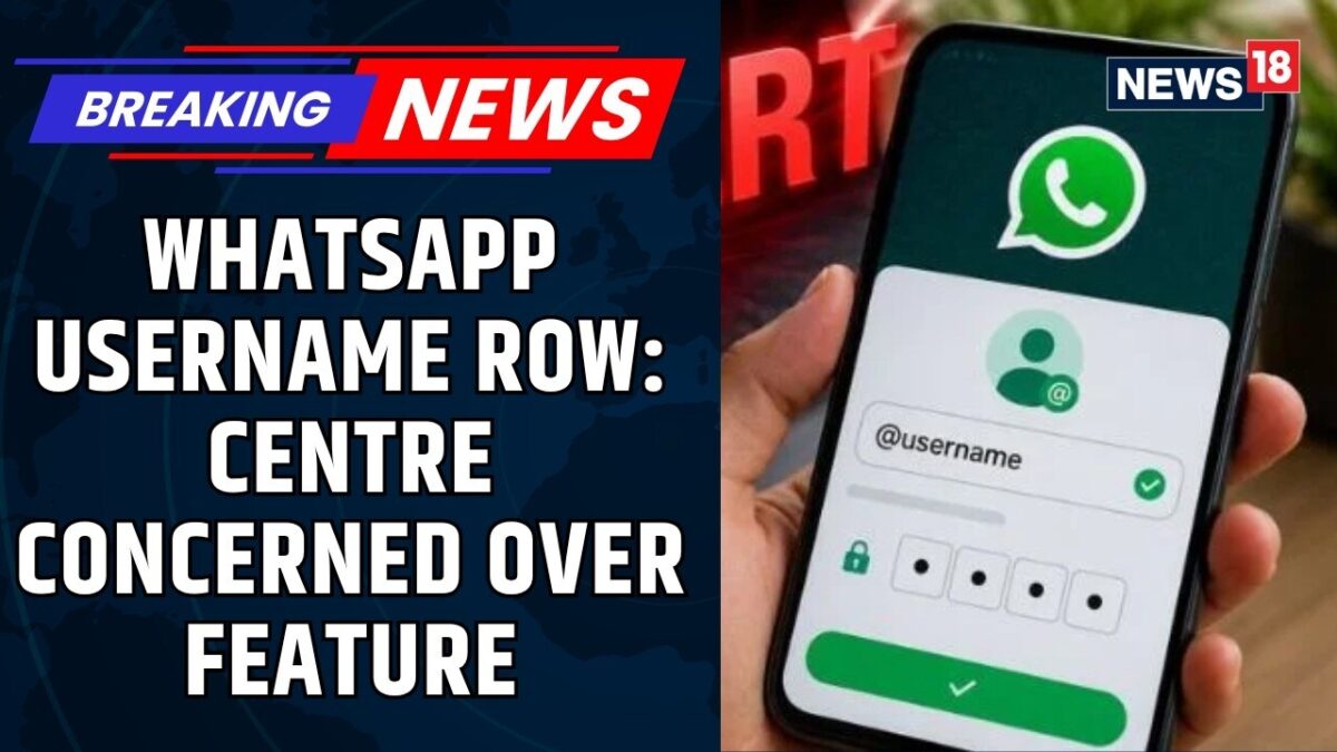 Centre Concerned Over WhatsApp’s New Username Feature, Likely To Send Notice To Meta | News18