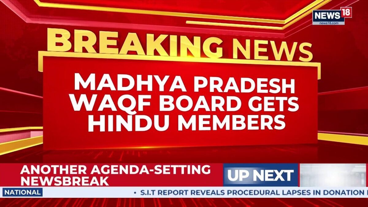 BREAKING | Madhya Pradesh Becomes First State to Include Hindu Members in Waqf Board