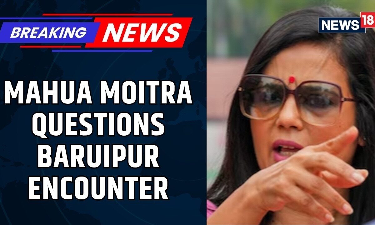 Mahua Moitra Slams Bengal Government Over Baruipur Encounter Calls It UP Two Point Zero | News18