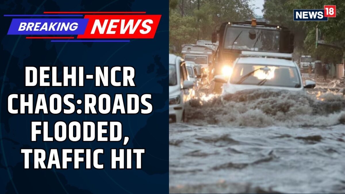 Delhi-NCR Rain Chaos: Heavy Overnight Downpour Triggers Waterlogging, Massive Traffic Snarls