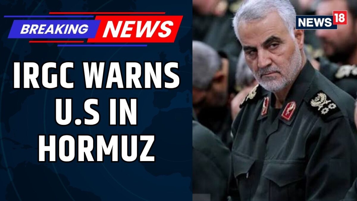 Exclusive | US-Iran Tensions Rise As IRGC Navy Threatens ‘Decisive Response’ In Hormuz | News18