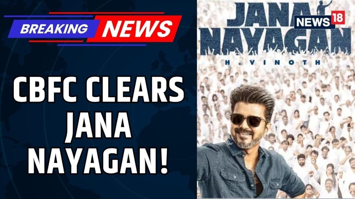 Thalapathy Vijay's 'Jana Nayagan' Finally Gets CBFC Clearance | Censor Board Approves Film | News18