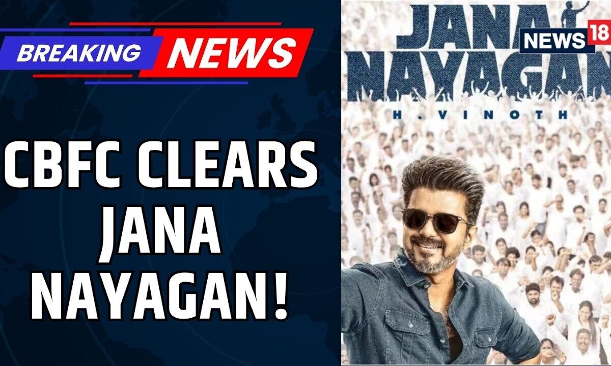 Thalapathy Vijay's 'Jana Nayagan' Finally Gets CBFC Clearance | Censor Board Approves Film | News18