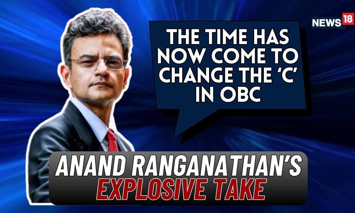 'C'' In The OBC Should Stand For Caste Rather Than Class, Anand Ranganathan Questions OBC Definition