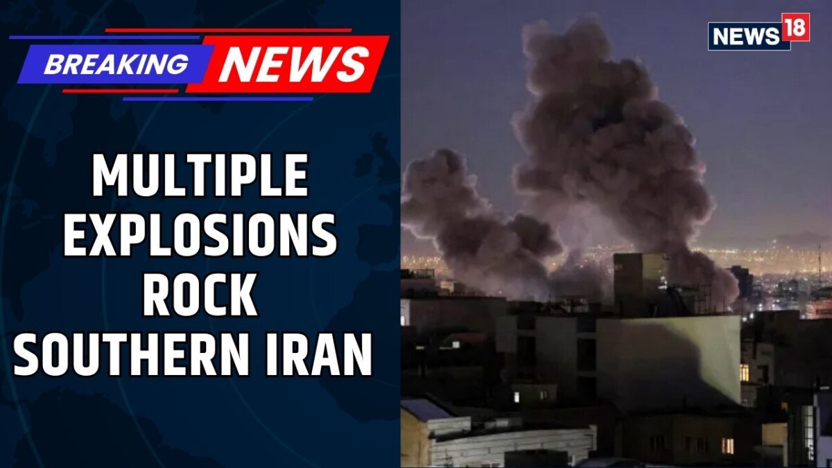 Multiple Explosions Reported in Southeastern Iran | Konarak Rocked by Three Blasts | News18