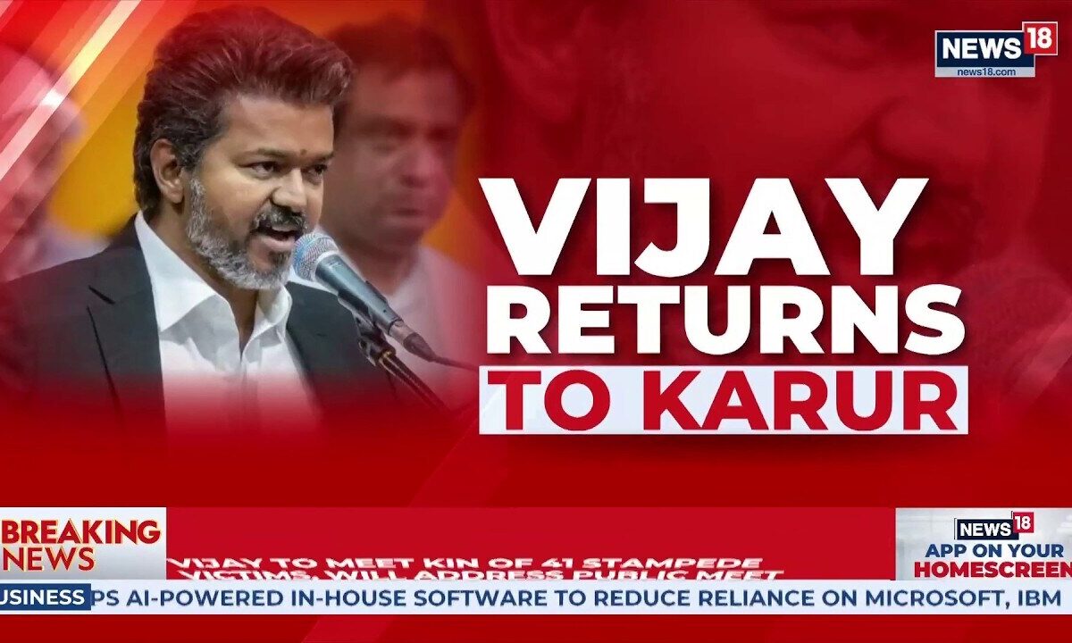 CM Vijay Returns To Karur After Stampede Tragedy | Meets Victim Families Amid DMK Row | News18