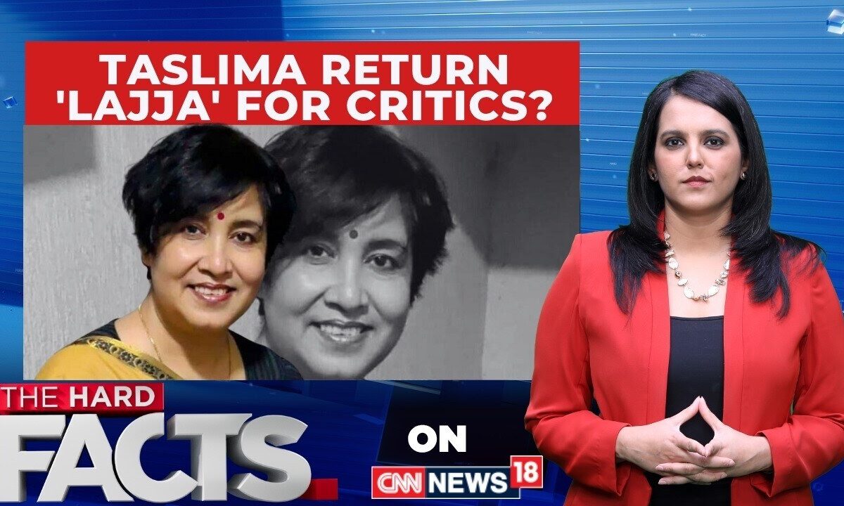 Taslima Nasrin To Be Back In Kolkata After 19 Years; BJP Calls It 'New Bengal' | The Hard Facts