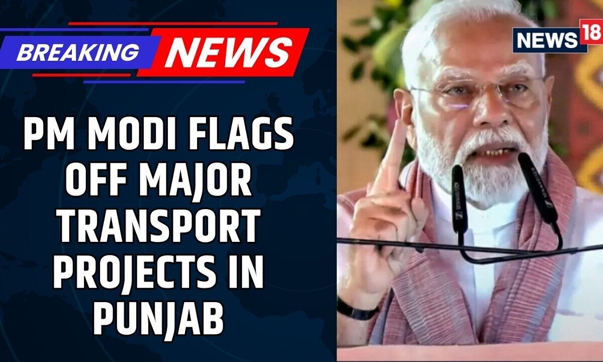 Jalandhar Gets Mega Rail & Road Boost Worth ₹5,470 Crore | Rail and Road Infrastructure | News18