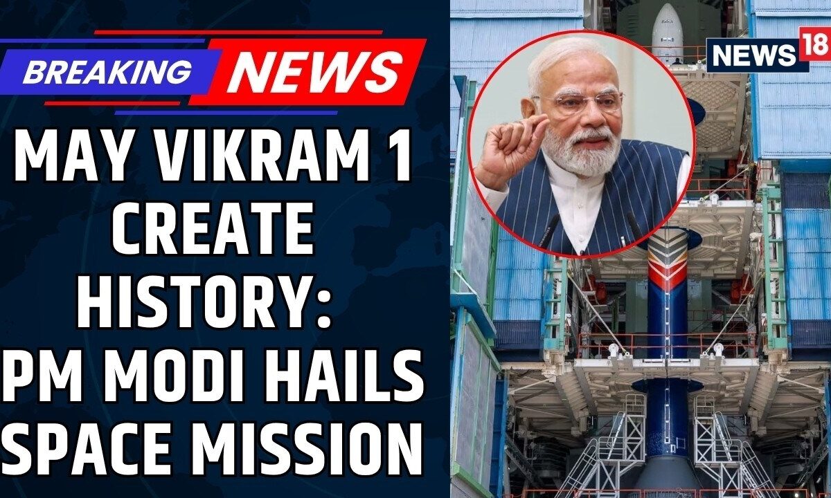 PM Modi Hails Skyroot's Vikram-1 Launch as India's Historic Private Space Milestone | News18