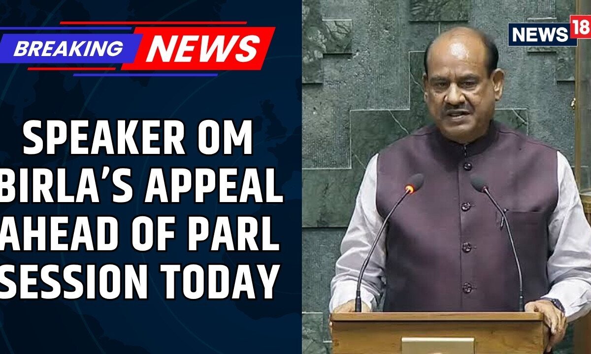 Monsoon Session of Parliament | Lok Sabha Speaker Om Birla Calls for Positive Cooperation | News18