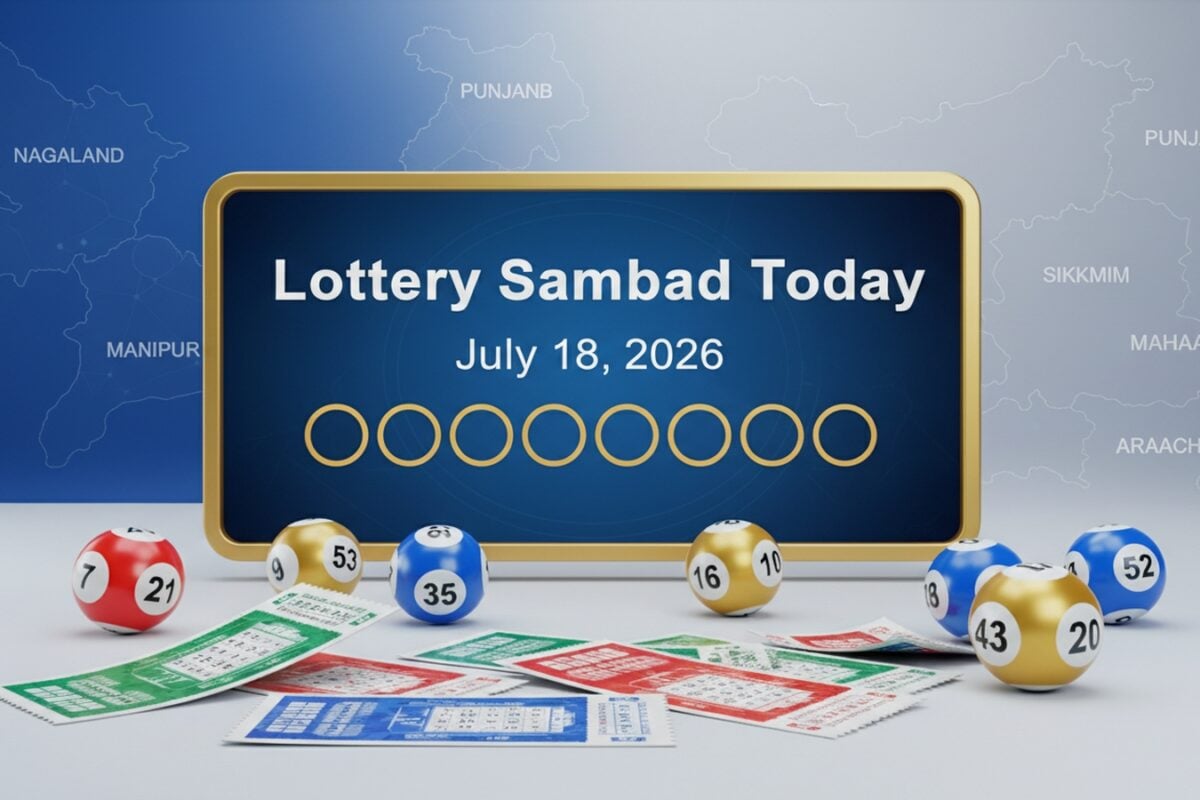 Lottery Sambad Today, July 18, 2026: Nagaland, Punjab, Maharashtra Results
