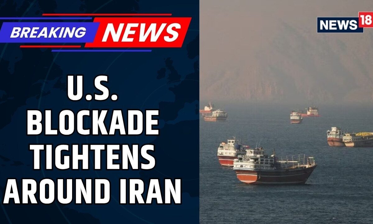 Strait of Hormuz Crisis Escalates | U.S. Blockade Redirects 53 Vessels Amid Iran Tensions | News18