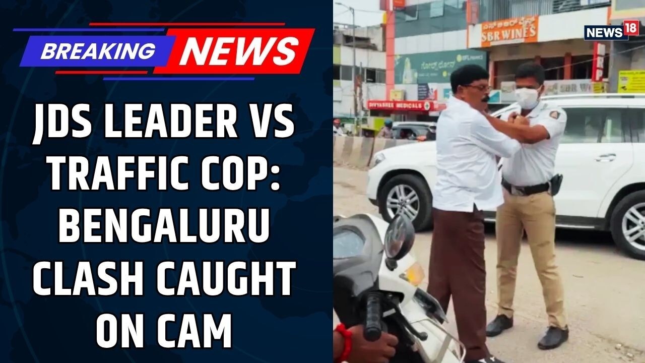 JD(S) leader manhandles on-duty traffic constable in Bengaluru; viral video sparks political and police controversy