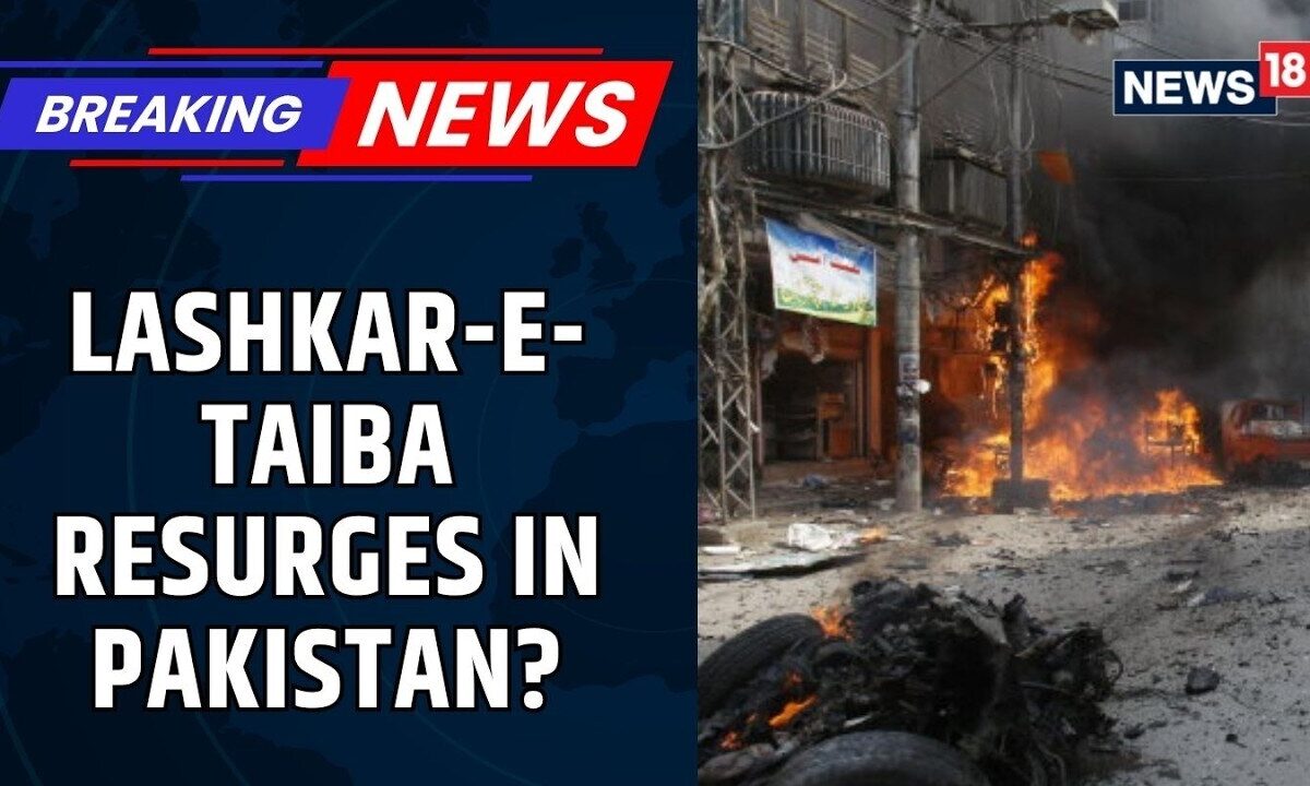 Pakistan’s LeT Problem Returns: Public Rallies & New Centres Trigger Intel Warning | News18
