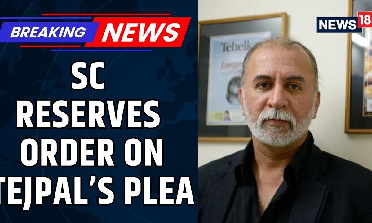 Supreme Court Reserves Order on Tarun Tejpal's Surrender Plea in Rape Conviction Case