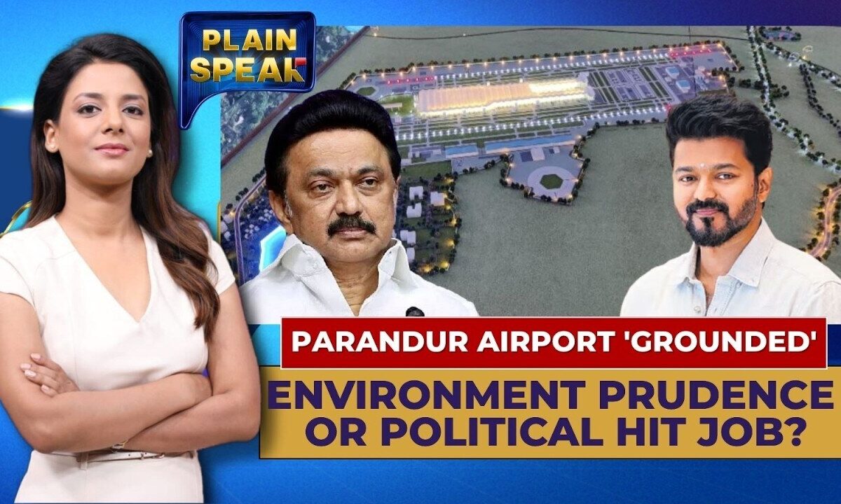 Tamil Nadu Govt Abandons Parandur Airport Project, Eyes New Site; DMK Opposes Move | Plain Speak