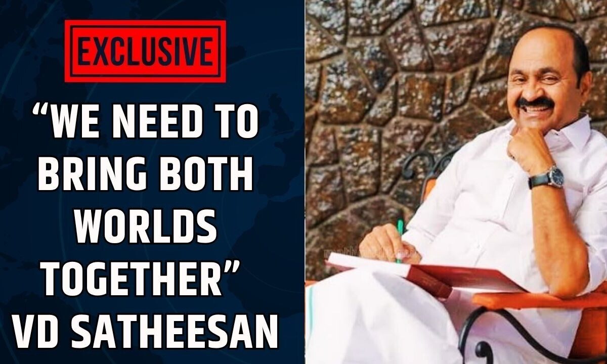 Kerala CM V.D. Satheesan On Bridging Generations: ‘We Need To Bring Both Worlds Together’