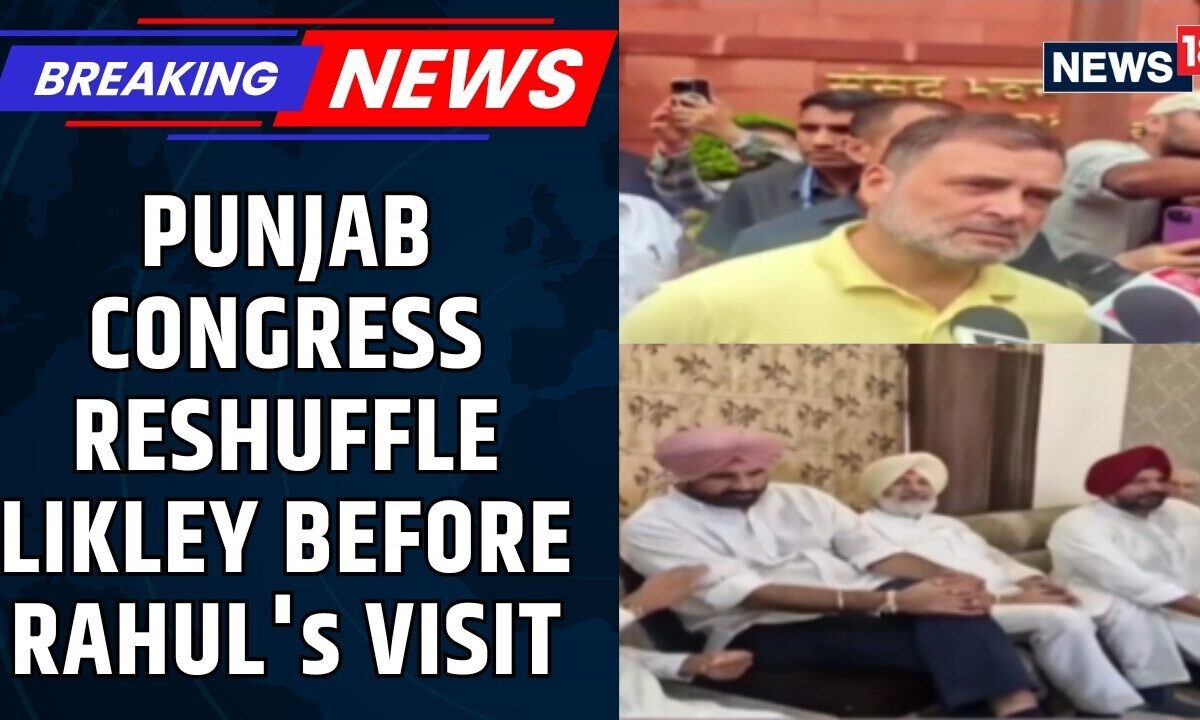 Punjab Congress Reshuffle Imminent? Rahul Gandhi’s September 15 Visit Sparks Fresh Buzz | News18