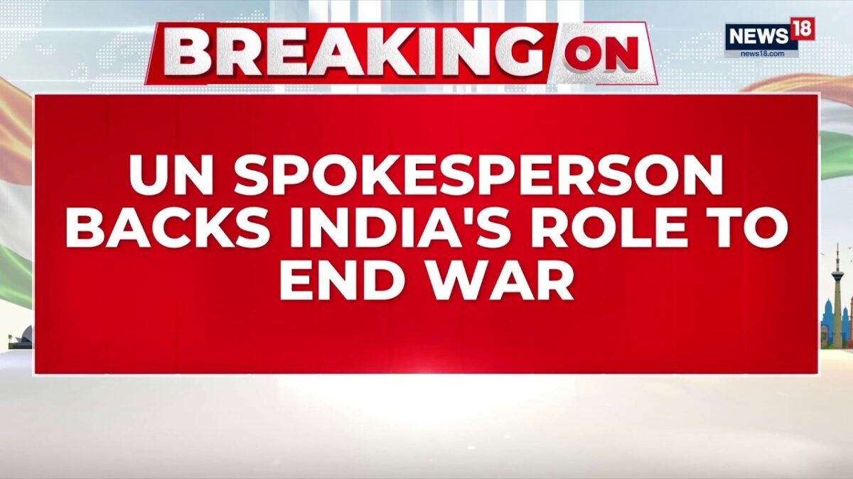 UN Endorses India's Role as Diplomatic Bridge-Builder in Iran Conflict | U.S.-Iran War