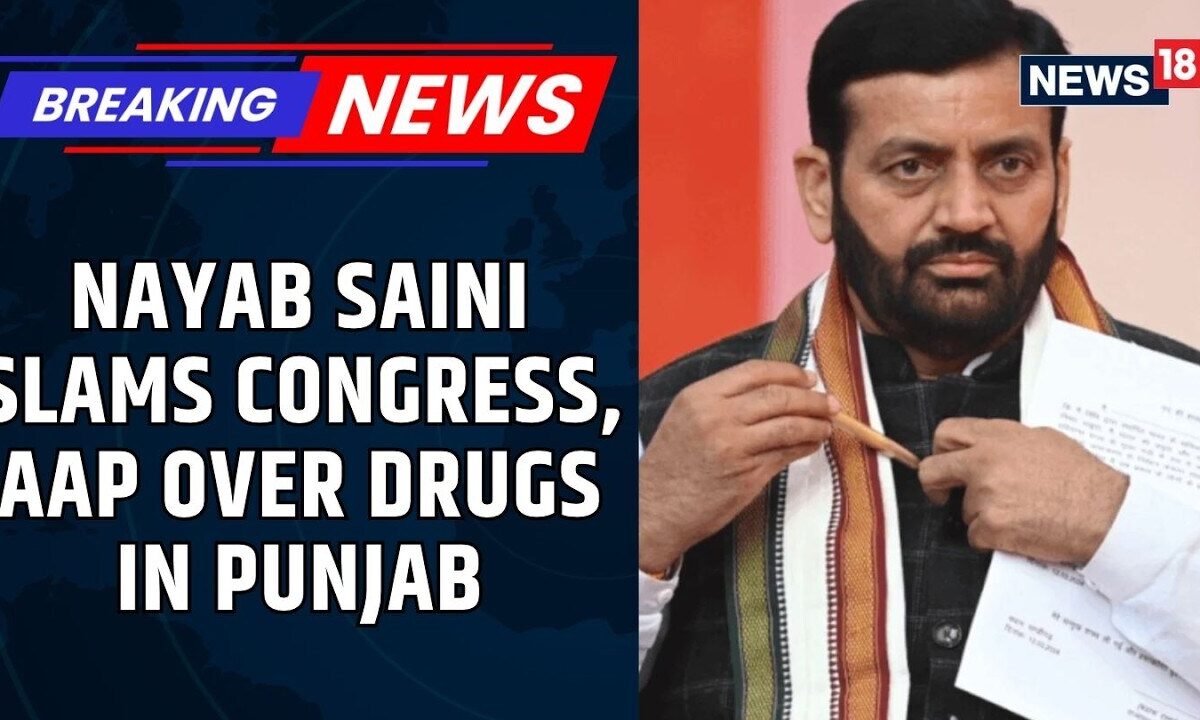 Haryana CM Nayab Saini Targets Congress, AAP Over Punjab Drug Crisis | ‘Promises Not Met’ | News18