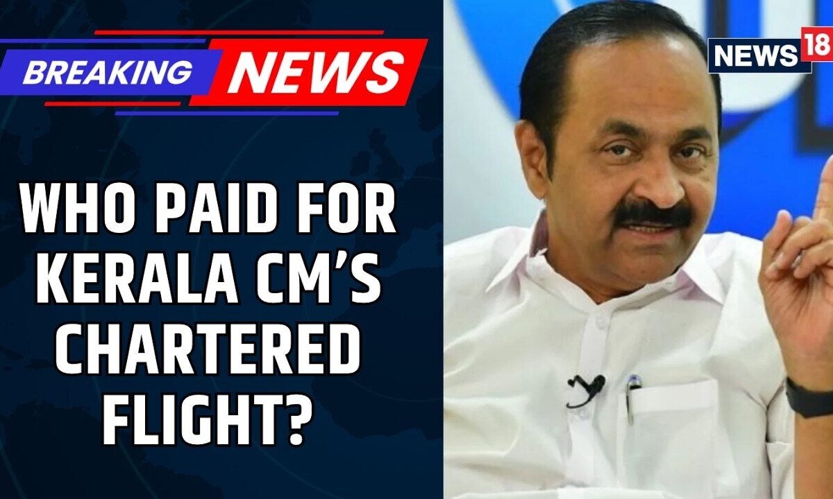 Kerala CM’s Chartered Flight Row | Who Sponsored The Official Trip? Questions Mount | News18