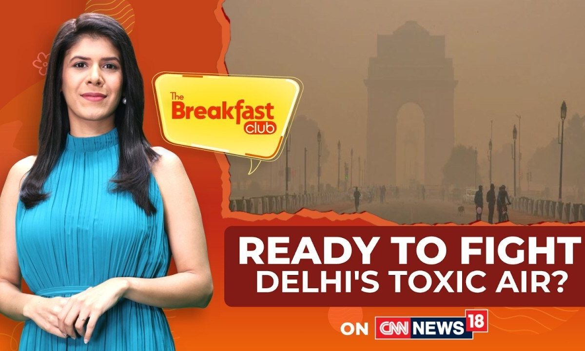 Delhi's Air Quality Crisis: Call for Collective Action and Personal Resilience | The Breakfast Club