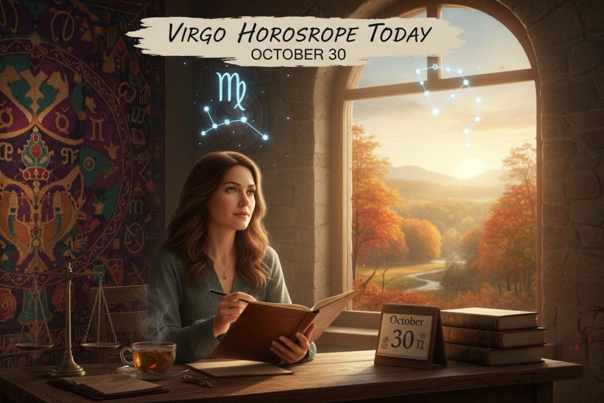 Virgo Horoscope Today, October 30