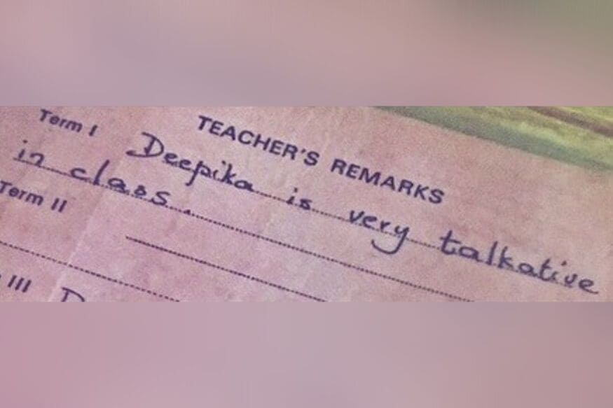 दीपिकाच्या शिक्षकांनी ती वर्गात खूप जास्त बोलत असल्याचा रिमार्क दिला आहे. दीपिकानं हा फोटो शेअर केल्यानंतर रणवीरनं त्यावर 'ट्रबर मेकर' अशी कमेंट केली आहे. दीपिकाच्या शिक्षकांनी ती वर्गात खूप जास्त बोलत असल्याचा रिमार्क दिला आहे. दीपिकानं हा फोटो शेअर केल्यानंतर रणवीरनं त्यावर 'ट्रबर मेकर' अशी कमेंट केली आहे.