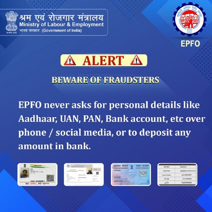 EPFOनं आपल्या संकेतस्थळावर आणि ट्विटरवर या संदर्भात ग्राहकांना माहिती दिली आहे. पॅन, मोबाइल नंबर, आधार कार्ड नंबर आणि बँकेशी संबंधित माहिती EPFOमधून फोनवर अथवा SMS द्वारे विचारली जात नाही. अशा बनावट फोन कॉल्सपासून ग्राहकांनी सतर्क राहावं. 
