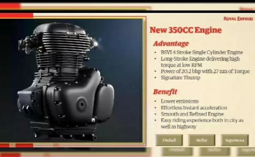 रॉयल एनफील्ड Meteor 350 च्या नावाप्रमाणेच यात एक 350cc, एयर-कूल्ड, सिंगल-सिलेंडर इंजिन मिळणार आहे. हे इंजिन 20.2 bhp पॉवर आणि 27 Nm पीक टॉर्क जेनरेट करेल. या बाईकचे एक पत्रक व्हायरल झाले आहे. त्यानुसार ही माहिती समोर आली. रॉयल एनफील्ड Meteor 350 च्या नावाप्रमाणेच यात एक 350cc, एयर-कूल्ड, सिंगल-सिलेंडर इंजिन मिळणार आहे. हे इंजिन 20.2 bhp पॉवर आणि 27 Nm पीक टॉर्क जेनरेट करेल. या बाईकचे एक पत्रक व्हायरल झाले आहे. त्यानुसार ही माहिती समोर आली.