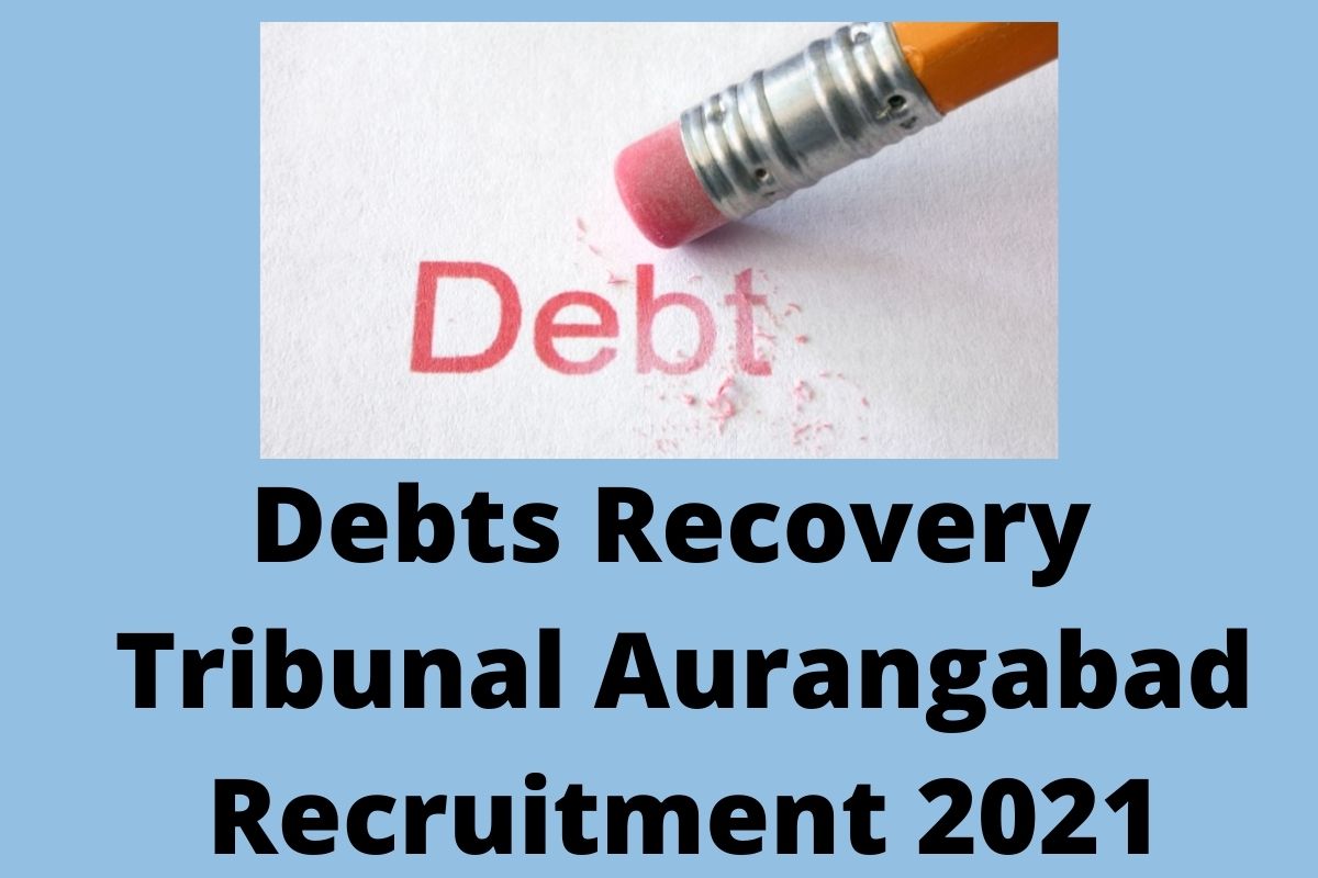 DRTA Recruitment: कर्जवसुली न्यायाधिकरण औरंगाबाद इथे विविध पदांसाठी जागा रिक्त; या पत्त्यावर करा अप्लाय