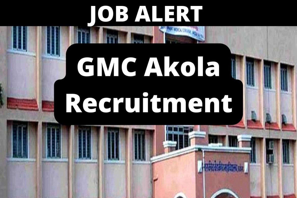 शासकीय वैद्यकीय महाविद्यालय, अकोला भरती