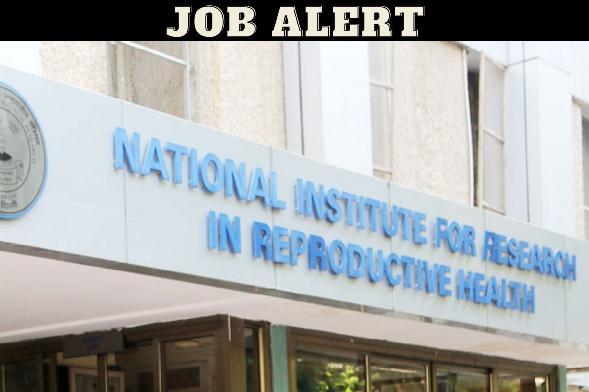 राष्ट्रीय प्रजनन स्वास्थ्य अनुसंधान संस्थान मुंबई भरती