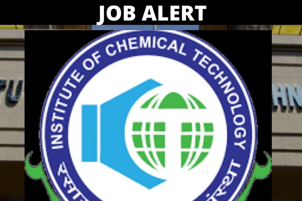 इंस्टीट्यूट ऑफ केमिकल टेक्नॉलॉजी, मुंबई भरती