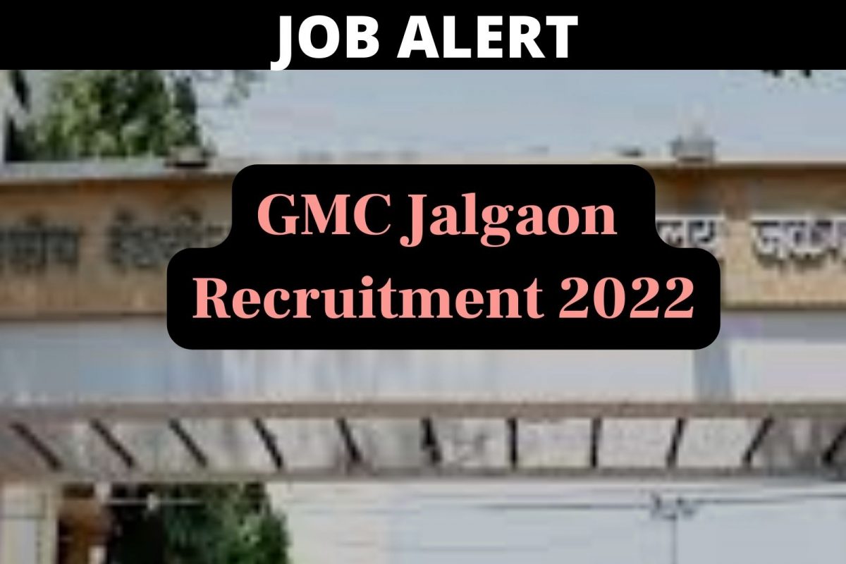 शासकीय वैद्यकीय महाविद्यालय जळगाव भरती