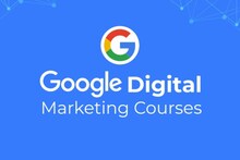 डिजिटल मार्केटिंगमध्ये करिअर करायचंय? मग Google वरून फ्रीमध्ये करा Certification