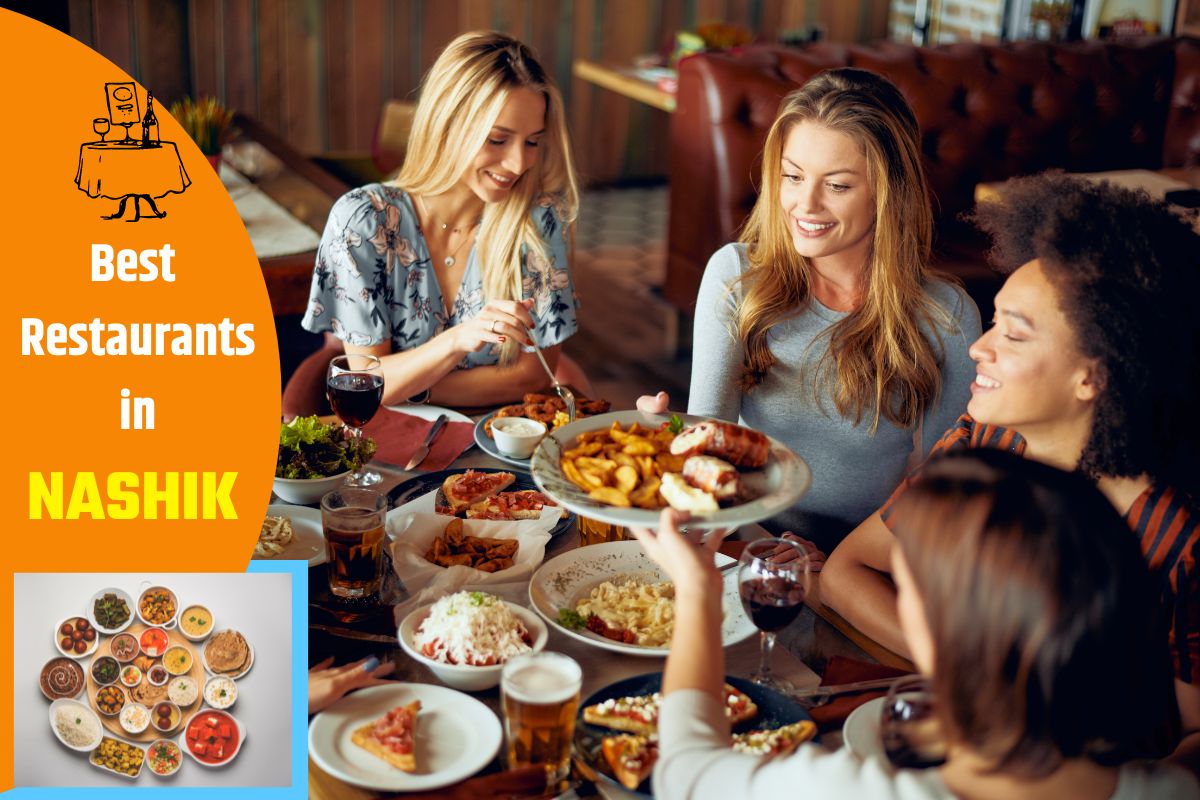 Best Restaurant in Nashik: टेस्टमध्ये बेस्ट! चविष्ट जेवणासाठी प्रसिद्ध आहेत नाशिकमधील ‘ही’ रेस्टॉरंट, खवैय्याना लावलंय वेड